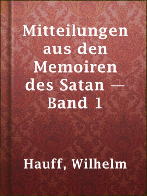 cover image of Mitteilungen aus den Memoiren des Satan — Band 1